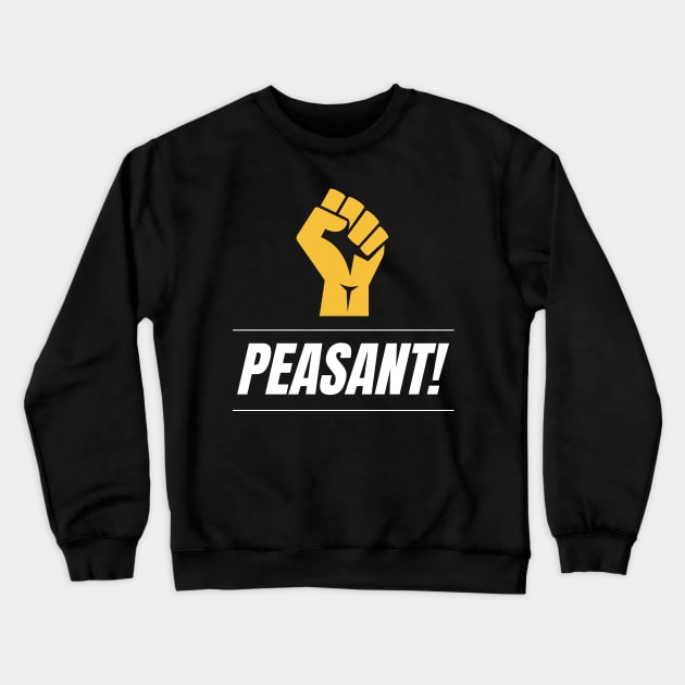 Peasant Crewneck Sweatshirt by Benny Merch Pearl